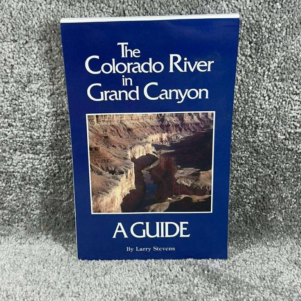 Red Lake Books The Colorado River in Grand Canyon A Guide Larry Stevens‎